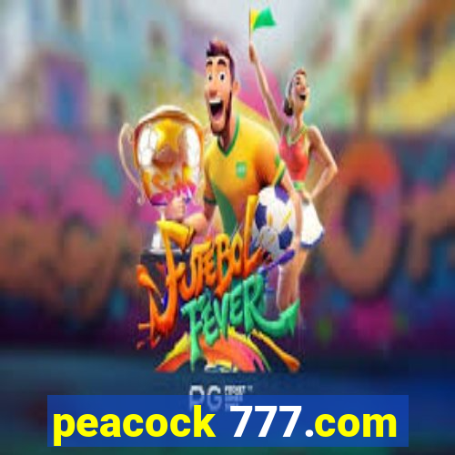 peacock 777.com