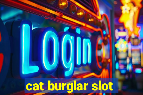 cat burglar slot