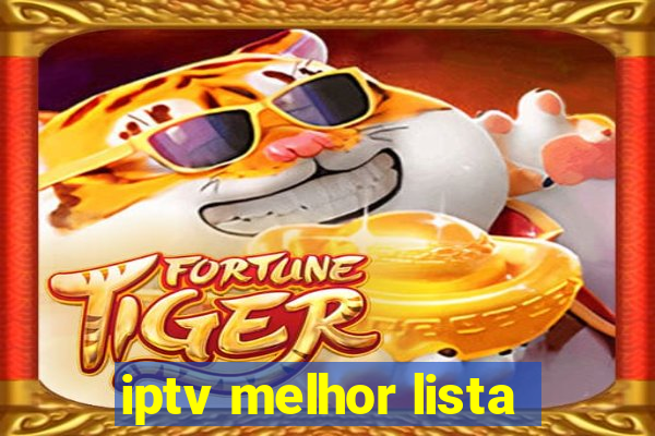 iptv melhor lista