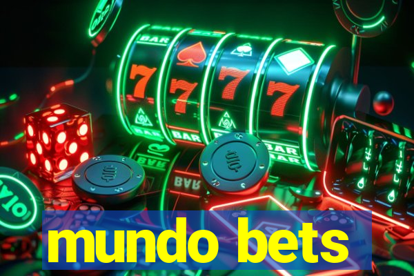 mundo bets