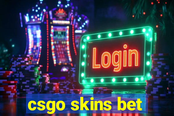 csgo skins bet