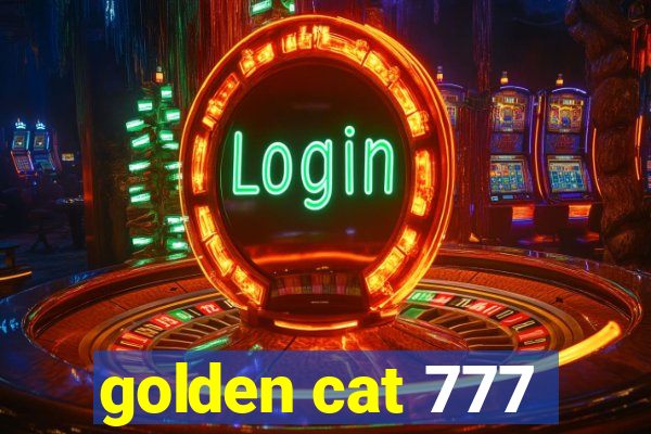 golden cat 777