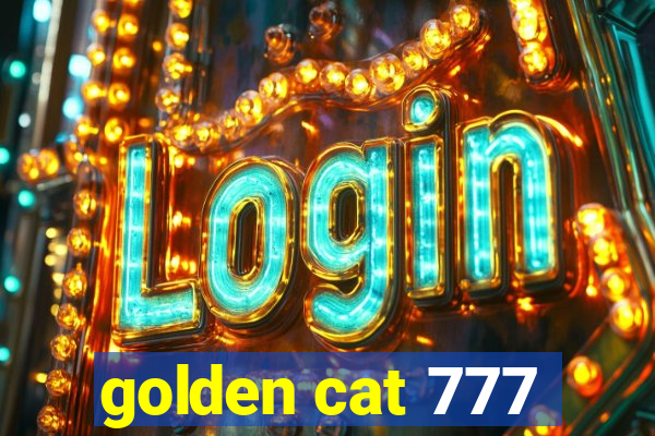 golden cat 777