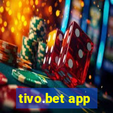 tivo.bet app