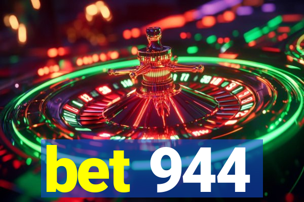 bet 944