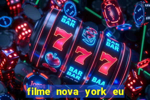 filme nova york eu te amo