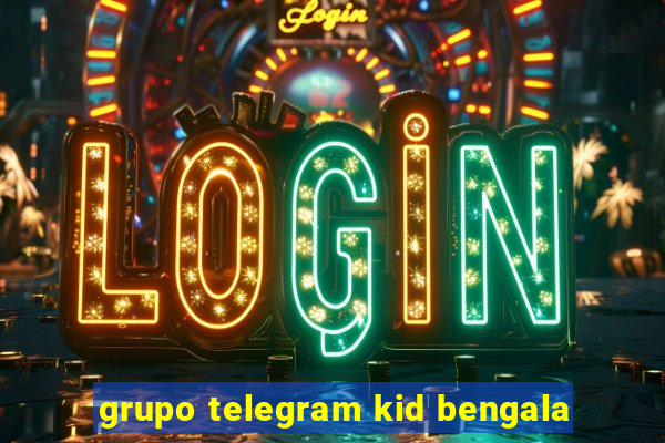 grupo telegram kid bengala