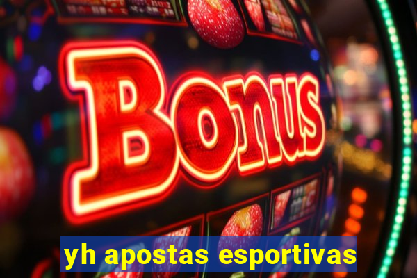 yh apostas esportivas