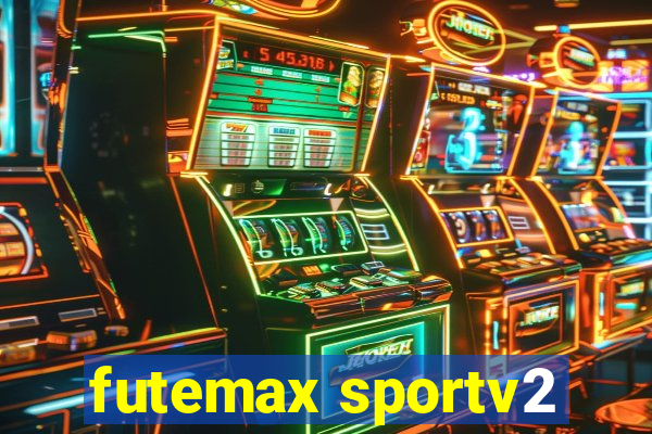 futemax sportv2