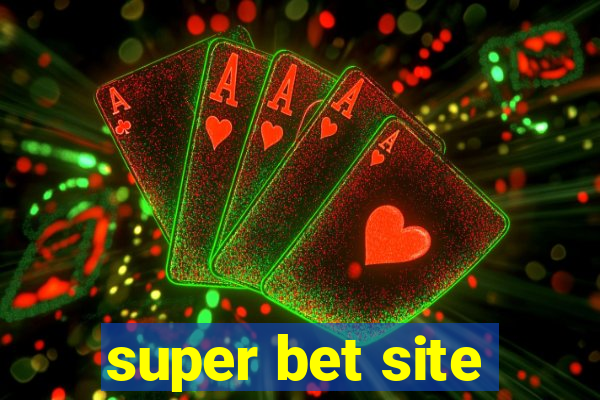 super bet site