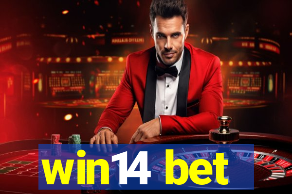 win14 bet