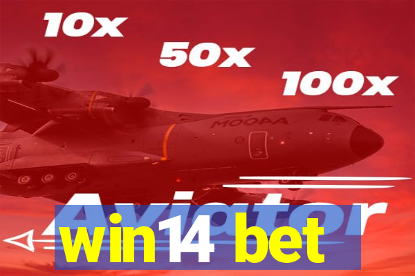 win14 bet