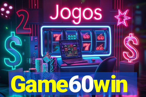 Game60win