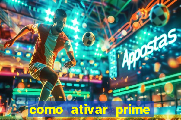 como ativar prime video tim