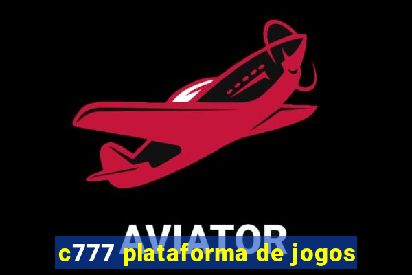 c777 plataforma de jogos