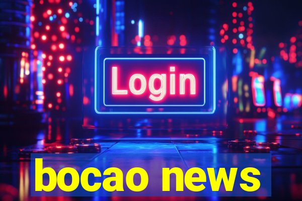 bocao news