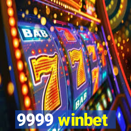 9999 winbet