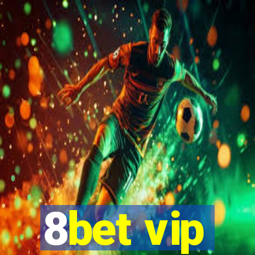 8bet vip