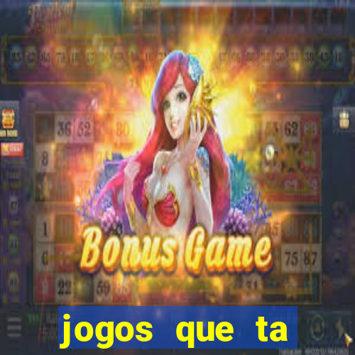 jogos que ta pagando dinheiro