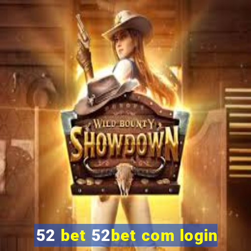 52 bet 52bet com login