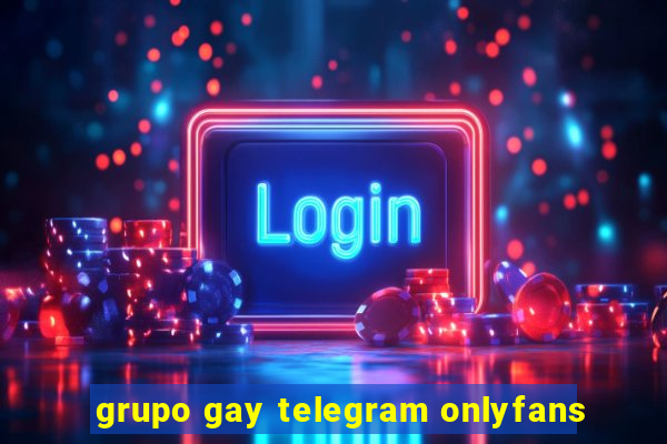 grupo gay telegram onlyfans