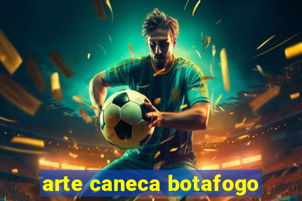 arte caneca botafogo