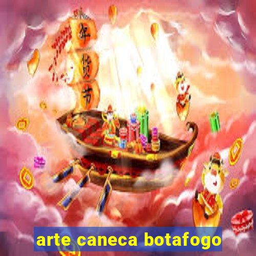 arte caneca botafogo