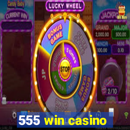 555 win casino