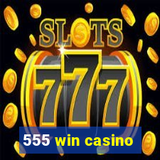 555 win casino