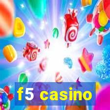 f5 casino