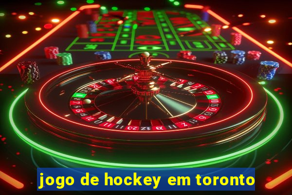 jogo de hockey em toronto