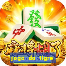 jogo do tigre ganha dinheiro mesmo