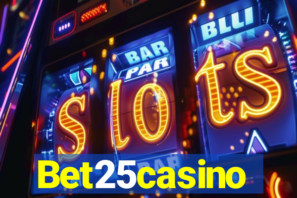 Bet25casino