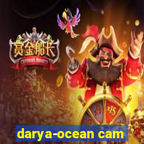 darya-ocean cam