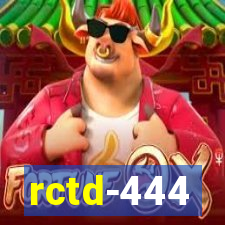 rctd-444