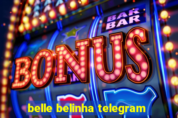 belle belinha telegram