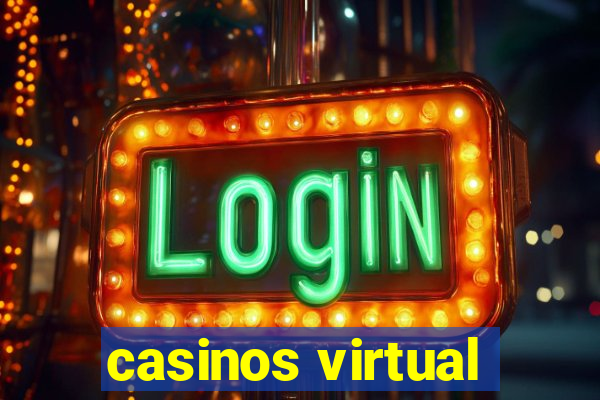 casinos virtual