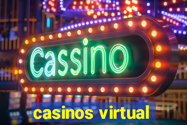 casinos virtual