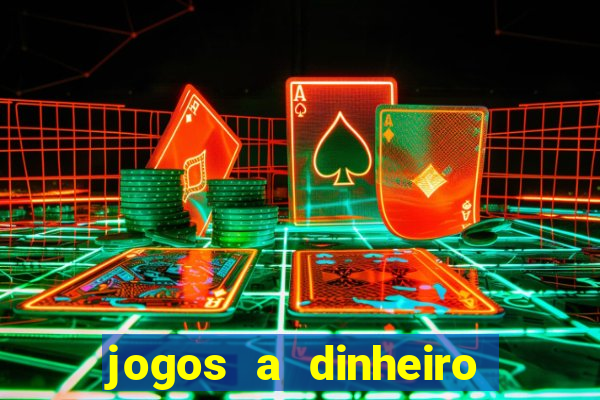 jogos a dinheiro real online