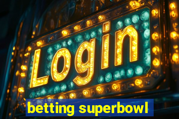 betting superbowl