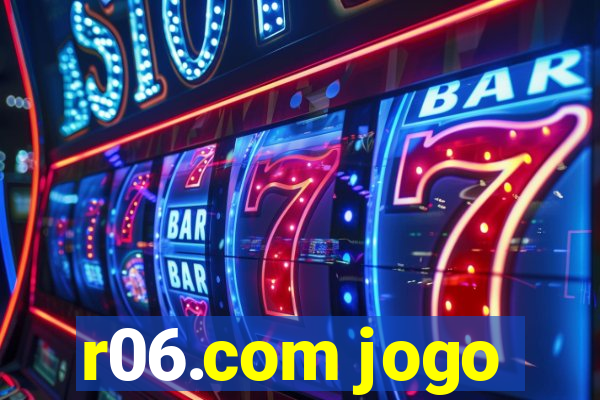 r06.com jogo