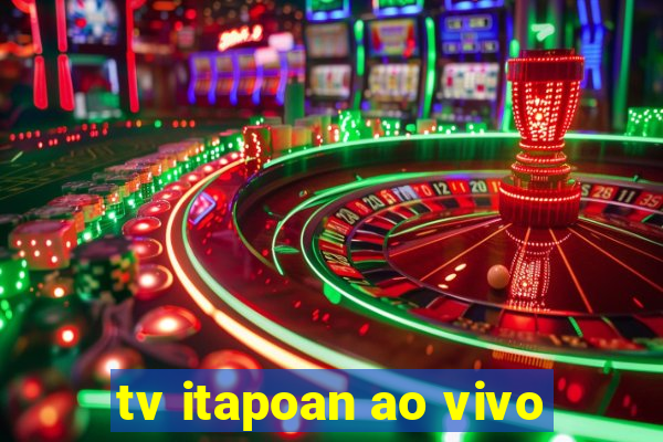 tv itapoan ao vivo