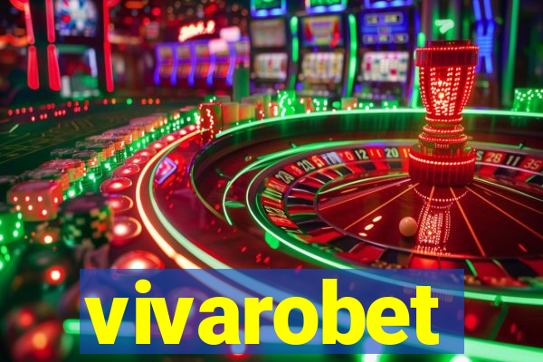 vivarobet