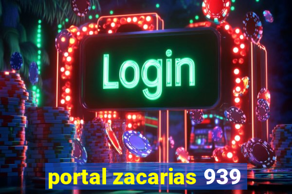 portal zacarias 939