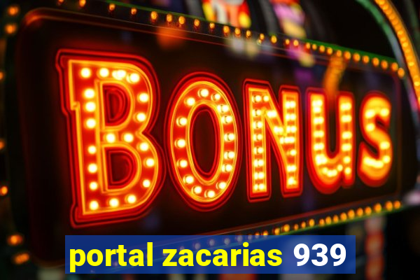 portal zacarias 939