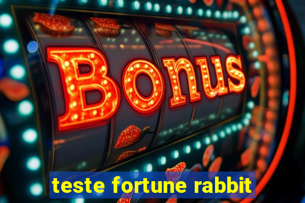 teste fortune rabbit