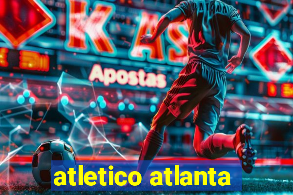 atletico atlanta