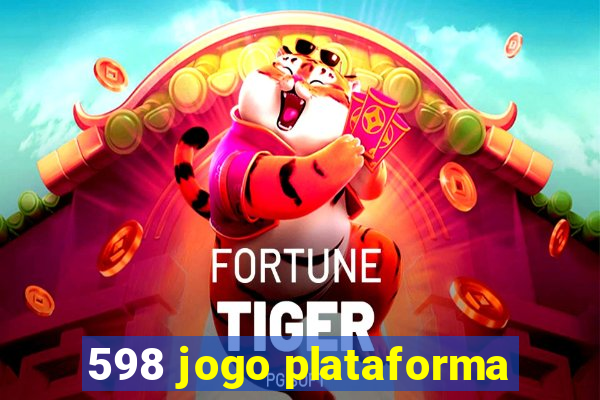 598 jogo plataforma