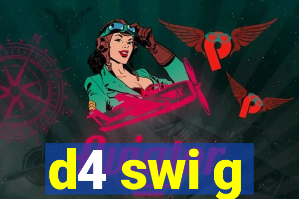 d4 swi g