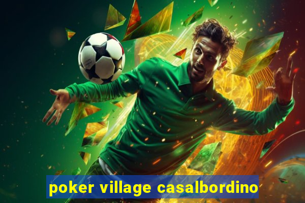 poker village casalbordino